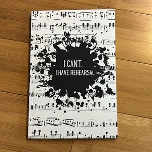 I Can’t, I Have Rehearsal Original Digital Art Paperback Journal w/ Lined Blan…